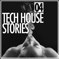 Tech House Stories 04