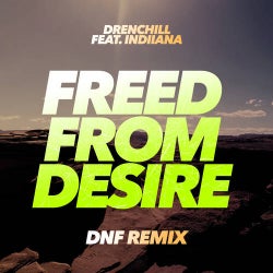 Freed From Desire (DNF Remixes)