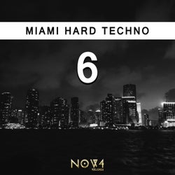 Miami Hard Techno, Vol. 6