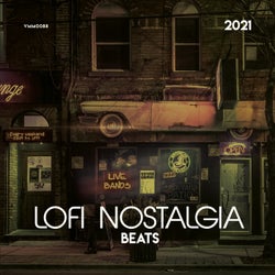 Lofi Nostalgia Beats 2021