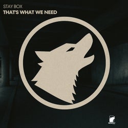 That's What We Need