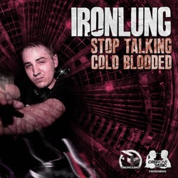 Stop Talking / Cold Blooded