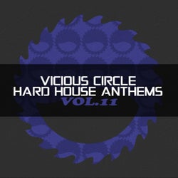 Vicious Circle: Hard House Anthems, Vol. 11