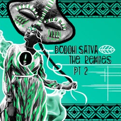 Boddhi Satva The Remixes Pt. 2