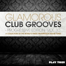 Glamorous Club Grooves - Progressive Edition, Vol. 11