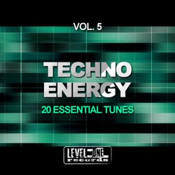Techno Energy, Vol. 5 (20 Essential Tunes)