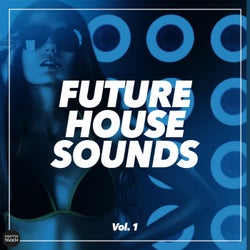 Future House Sounds, Vol. 1