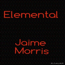 Elemental (Jaime Morris Remix)