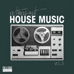 Nothing but House Music, Vol. 21