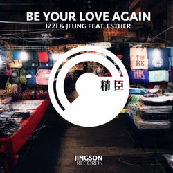Be Your Love Again (feat. Esther)