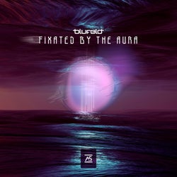 Fixated by the Aura