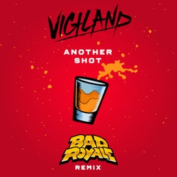 Another Shot (Bad Royale Remix)
