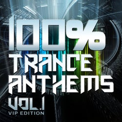 100%% Trance Anthems, Vol.1 VIP Edition