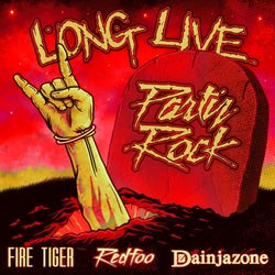Long Live Party Rock (Fire Tiger Remix)
