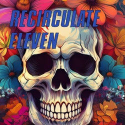 Recirculate Eleven