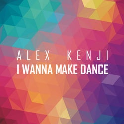 I Wanna Make Dance