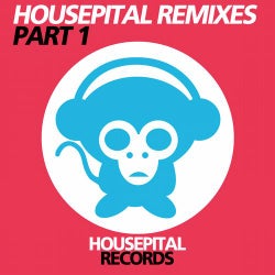 Housepital Remixes Part 1