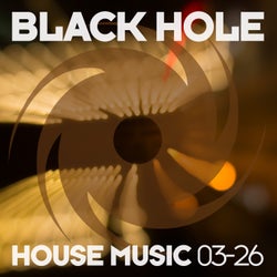 Black Hole House Music 03-26