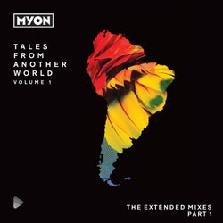 Tales From Another World, Volume 01 - South America - The Extended Mixes Part 1