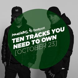 Ten Tracks You Need To Own - October 23