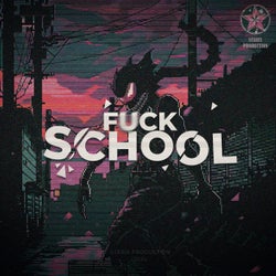 FUCK SCHOOL (Krushfunk)
