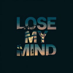Lose My Mind