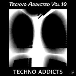 Techno Addicted Vol 10