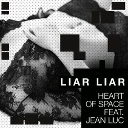Liar Liar (feat. Jean Luc)