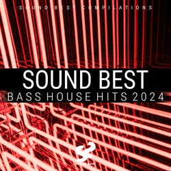 Sound Best Bass House Hits 2024