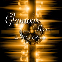 Glamour House - House Music Collection