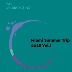 Miami Summer Trip Vol.I