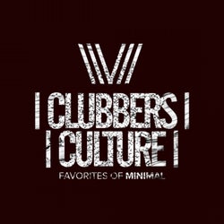 Clubbers Culture: Favorites Of Minimal