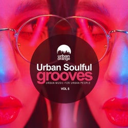 Urban Soulful Grooves, Vol. 5