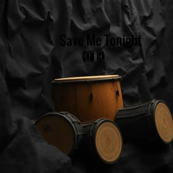 Save Me Tonight