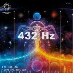 432 Hz Mind, Body, Soul