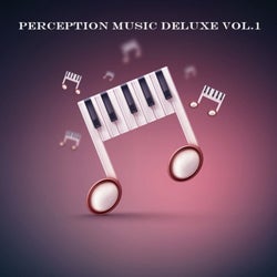 Perception Music Deluxe Vol.1