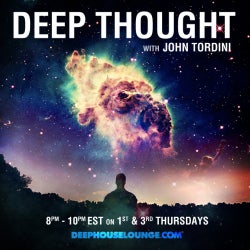 DEEP THOUGHT 018- JOHN TORDINI