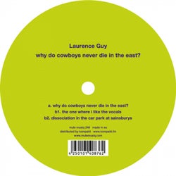 Laurence Guy/why Do Cowboys Never Die In The East?