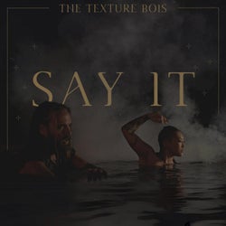 Say It (feat. Zirque Michael Bonner)