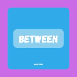 Between
