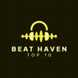 Beat Haven - Top 10