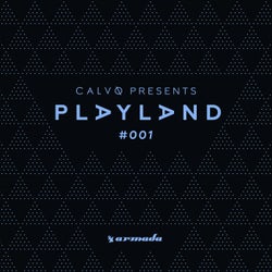 Playland #001 (Mixed by Calvo) - Extended Versions
