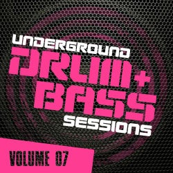 Underground Drum & Bass Sessions Vol. 7
