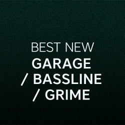 Best New Garage / Bassline / Grime: September