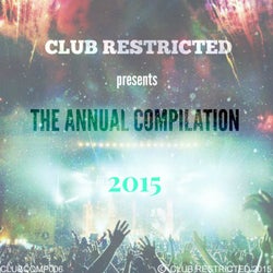 Club Restricted Presents The Annual Compilation 2015