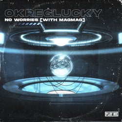 No Worries (feat. MagMag)