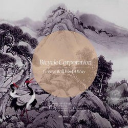 Bicycle Corporation : GROOVE WILL FIND A WAY