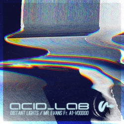 Acid_Lab Ft. A1-Voodoo - Distant Lights / Mr. Evans