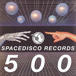 Spacedisco Records 500