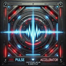 Pulse Accelerator (feat. HARD2PLAY)